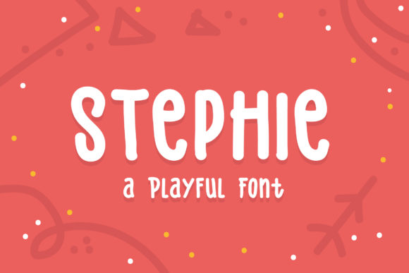 Stephie: When a Playful Handwritten Font Makes the Right Impression